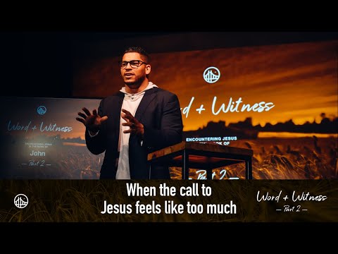 When the call to Jesus feels like too much | John 6:60-71