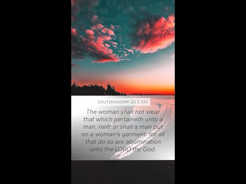 Deuteronomy 22:5:  A Quick Look (More than just wearing clothes)