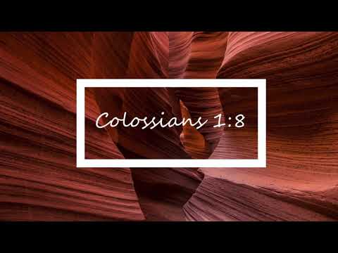 Colossians 1:8