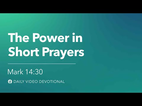 The Power in Short Prayers | Matthew 14:30 | Our Daily Bread Video Devotional
