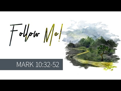 Mark 10:32-52