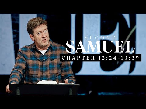Verse by Verse Teaching  |  2 Samuel 12:24-13:39  |  Gary Hamrick