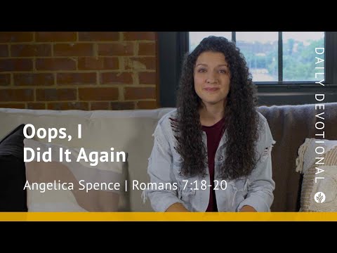 Oops, I Did It Again | Romans 7:18–20 | Our Daily Bread Video Devotional