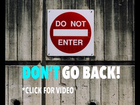 Don't Go Back! - Psalm 85:8