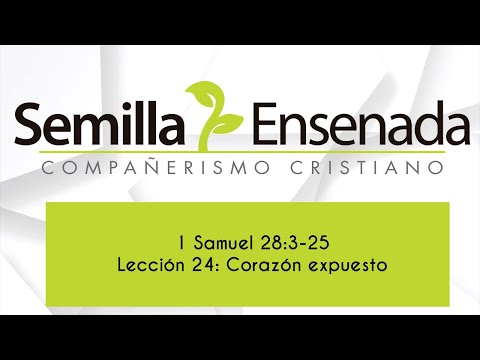 1 Samuel 28:3-25 - Corazón expuesto