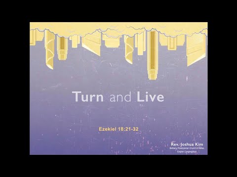 Turn and Live (Ezekiel 18:21-32)