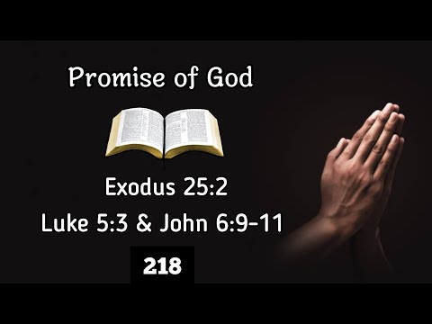 Promise of God- Exodus 25:2, Luke 5:3 & John 6:9-11