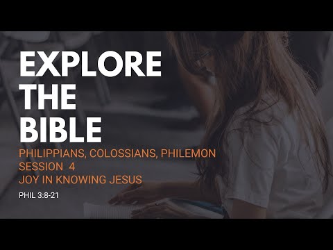 Lifeway | Explore the Bible: Joy In Knowing Jesus (Philippians 3:8-21)