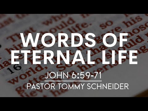 John 6:59-71 | Words of Eternal Life