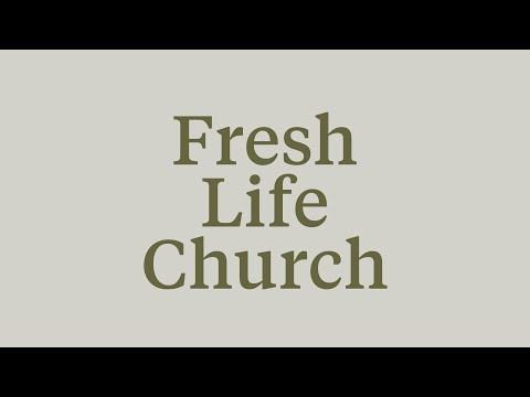 Join us for Fresh Life Church Online (9am, 11am, and 5pm MT)