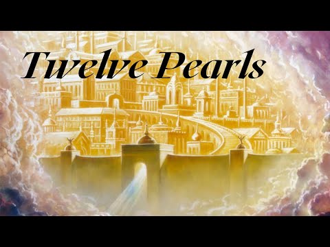 Twelve Pearl- Revelation 21:10-12 by Jon Griffith