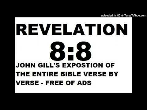 Revelation 8:8 by John Gill - Exposition of the Entire Bible Verse by Verse