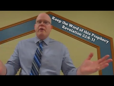 Revelation 22:6-11 - Keep the Word of this prophecy - Matthew Smart - Sunday Service