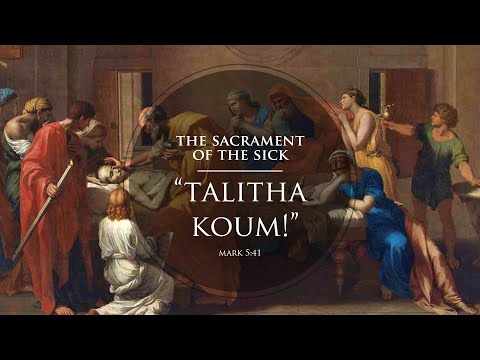 Day 5: Bishop Boyea & The Seven Sacraments: "Talitha Koum" (Mark 5:41)