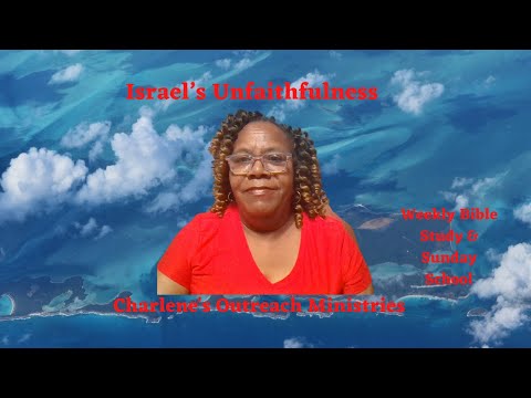 Israel’s Unfaithfulness. Ezekiel 39: 21-24. Saturday's, Daily Bible Study.