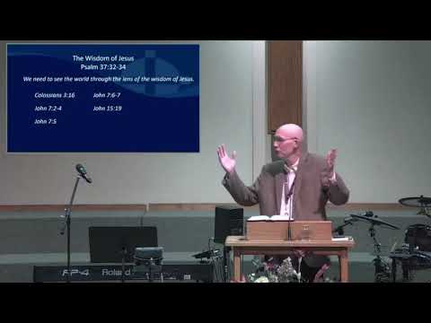 Psalm 37:32-24 - The Wisdom of Jesus