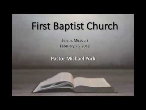 Michael York - "Controlled by Faith or Fear: Numbers 13:1-14:38" - February 26, 2017