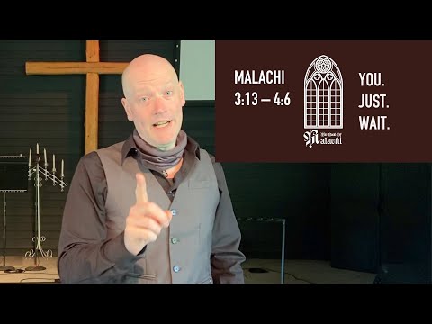 Malachi 3:13-4:6 - James Harleman - 7/12/20