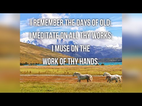 Remember God’s Works - Psalm 143:5,8,10 | Memory Verse Song (KJV)