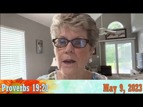 Daily Devotionals for May 9, 2023 - Proverbs 19:20 by Bonnie Jones