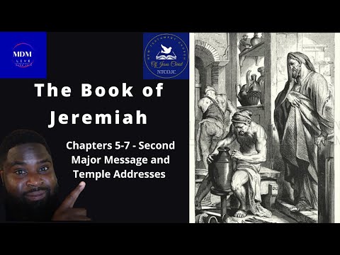 Jeremiah 5:7-7:1-3 - Second Major Message and Temple Addresses