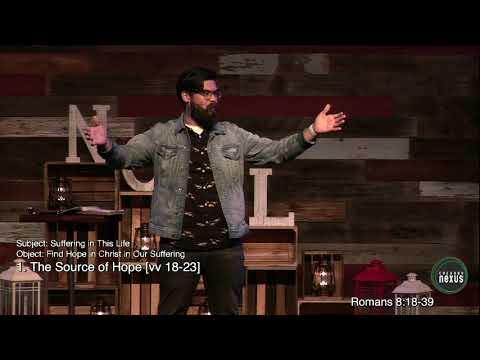 Romans 8:18-39 - "Hope And Suffering"