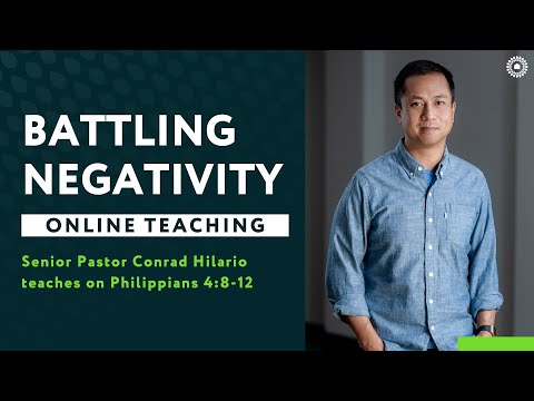 Philippians 4:8-12 - Fighting Negativity