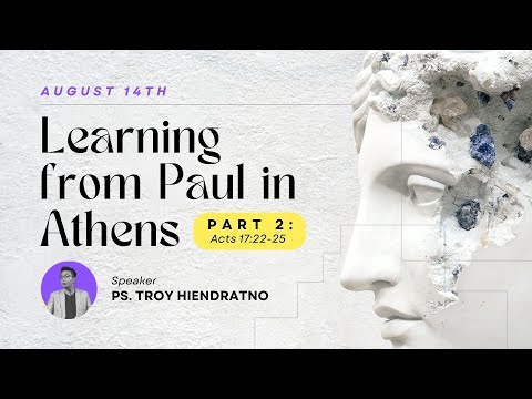 Learning from Paul in Athens (Acts 17:22-25) - Ps. Troy Hiendratno - iREC Darmo English Service