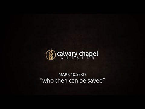 Teaching – Mark 10:23 - 27