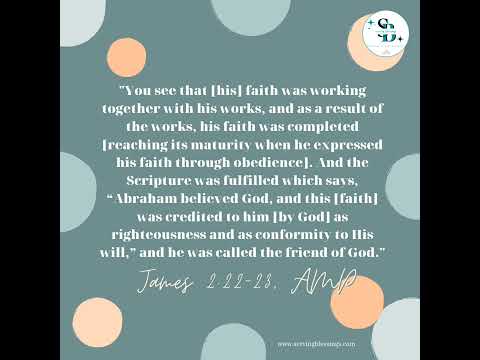 James 2:22-23 Unprecedented Faith