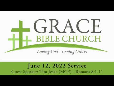 June 12, 2022 Service (Guest Speaker: Tim Jeske - MCE)