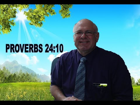 Proverbs 24:10 What will it take to get you to quit?