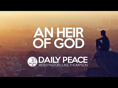 An Heir of God, Galatians 4:5-7 - May 6, 2020