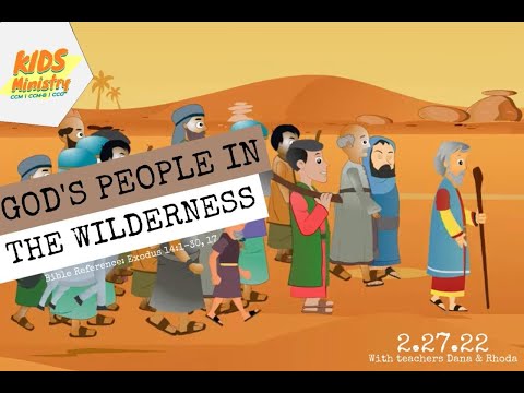 GOD'S PEOPLE IN THE WILDERNESS | Exodus 14:1-30, 17