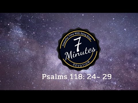 #Devotion Psalms 118:24-29