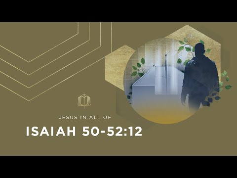 Isaiah 50-52:12 | The Faithful Foundation | Bible Study