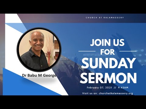 Dr Babu M George | Sunday Sermon | 1 Peter 2:8-9 | Church at Kalamassery | Feb 07, 2021