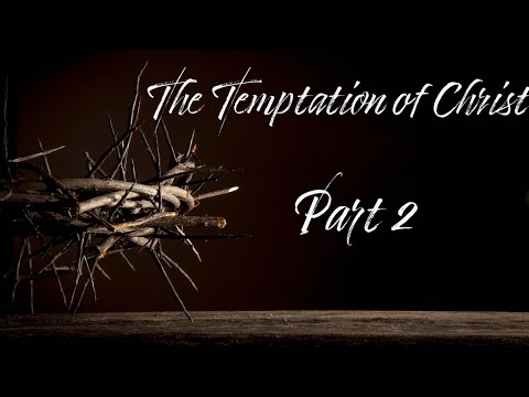 Matt 4:3-6 The Temptation of Christ Part 2