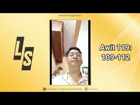 2021 August 11 - LIVING STREAMS: Psalm 119: 109-112