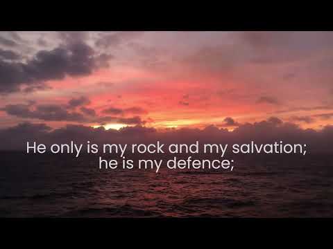 Psalm 62:1-2 Truly a scripture song to memorize and meditate on taken from KJV music by Karen Dial