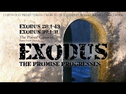 Exodus 28:1-43; 39:1-31  "The Priests' Garments"