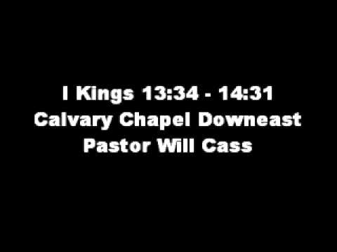 1 Kings 13:34 - 14:31 - Calvary Chapel Downeast - Pastor Will Cass