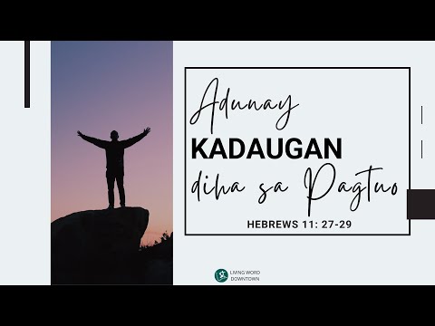 Hebrews 11: 27-29 | ???????????????????????? ???????????????????????????????? ???????????????? ???????? ???????????????????????? | Pastor Jiji Sapitula