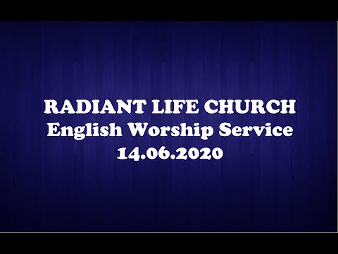 English Service 14 June 2020  || Radiant Life Church || Live @10.00 am || Romans 8:26-39 ||