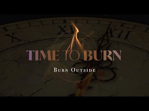 Burn Outside | Mike Castelli | Time To Burn | 2 Peter 1:13-14, 3:1-2
