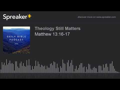 Matthew 13:16-17