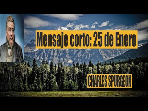 Charles Spurgeon - mensaje corto 25 de Enero -  y su vida se verá en luz.” Job 33: 27, 28.