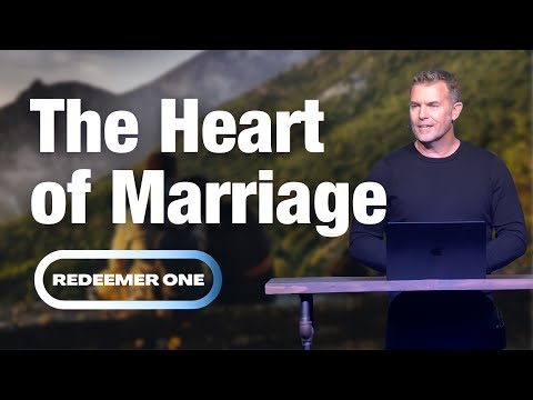 November Redeemer One 2025 | The Heart of Marriage as Displayed in the Life of Christ | Dave Jordan