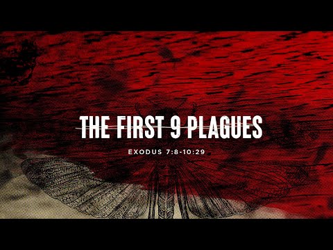 The First 9 Plagues (Exodus 7:8-10:29) - Brisbane