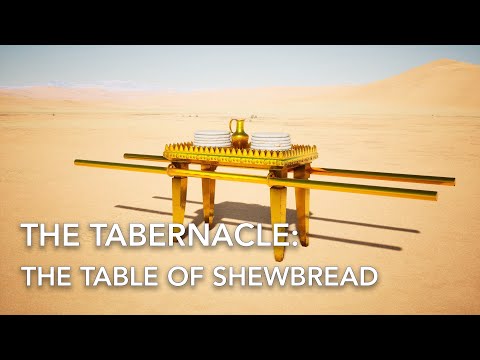 The Tabernacle - The Table of ShowBread - (Exodus 25:23-30)